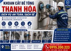 Khoan Cắt Bê Tông Thanh Hóa – Dịch Vụ An Toàn, Sạch Sẽ, Hotline: 0915.200.223