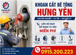Khoan Cắt Bê Tông Hưng Yên – Liên Hệ Ngay Để Nhận Tư Vấn Miễn Phí . Hotline: 0915.200.223