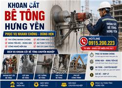 Khoan Cắt Bê Tông Hưng Yên – Phục Vụ Nhanh Chóng, Đúng Hẹn,