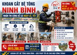 Khoan Cắt Bê Tông Ninh Bình – Nhận Thi Công Kể Cả Ngày Lễ, Tết Hotline: 0915.200.223