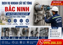 Dịch Vụ Khoan Cắt Bê Tông Bắc Ninh – Giải Pháp Công Nghệ Mới Cho Mọi Công Trình