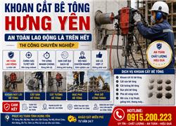 Khoan Cắt Bê Tông Hưng Yên – An Toàn Lao Động Là Trên Hết, Thi Công Chuyên Nghiệp,