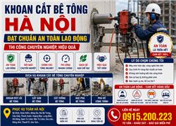 Khoan Cắt Bê Tông Hà Nội Đạt Chuẩn An Toàn Lao Động – Thi Công Chuyên Nghiệp, Hiệu Quả