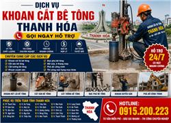 Dịch vụ khoan cắt bê tông Thanh Hóa – Gọi ngay hỗ trợ, Hotline: 0915.200.223