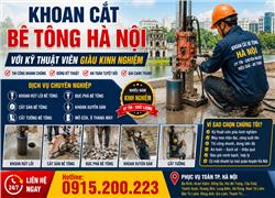 Khoan cắt bê tông Hà Nội với kỹ thuật viên giàu kinh nghiệm Hotline: 0915.200.223