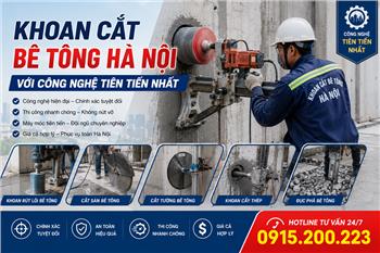 Khoan Cắt Bê Tông Hà Nội Với Công Nghệ Tiên Tiến Nhất , Hotline: 0915.200.223