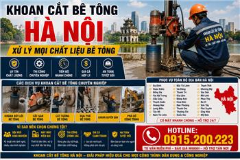 Khoan cắt bê tông Hà Nội – Xử lý mọi chất liệu bê tông, Hotline: 0915.200.223